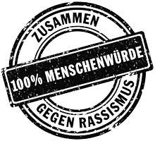 100% Menschenwürde - Zusammen gegen Rassismus